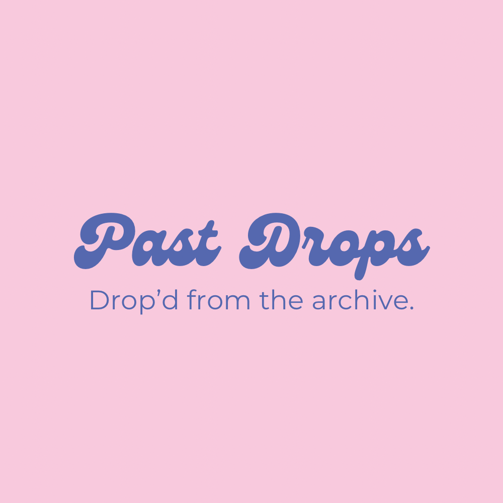 Past Drops